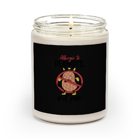 Allergic To Peanuts Not Fun Peanut Allergic Scented Candles