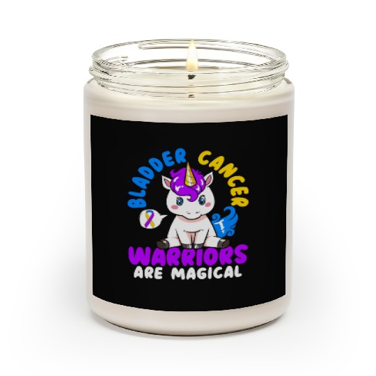 Bladder Cancer Warriors Are Magical Bladder Cancer Scented Candles