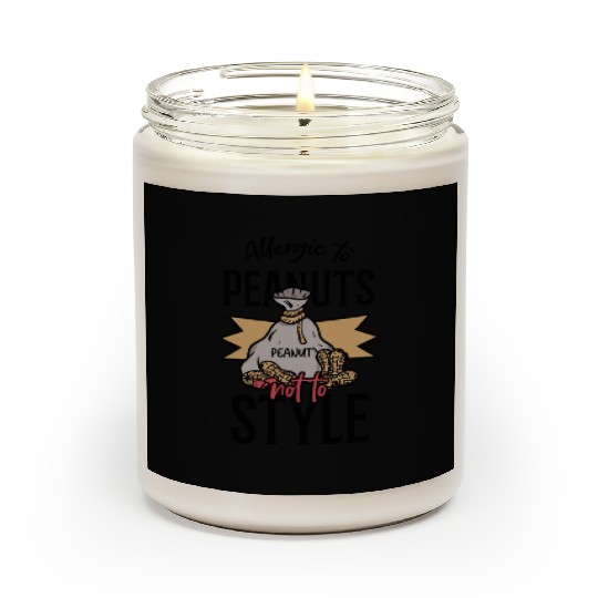 Allergic To Peanuts Not To Style Peanut Allergic Scented Candles