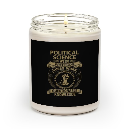 Political Science Scented Candles - We Do Precision Gift I