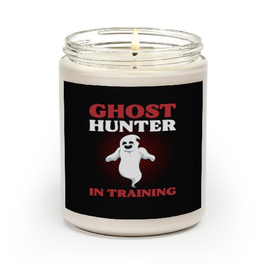 Ghost Hunter In Training Ghost Hunting Ghost Scented Candles