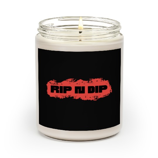 RIP N DIP Scented Candles