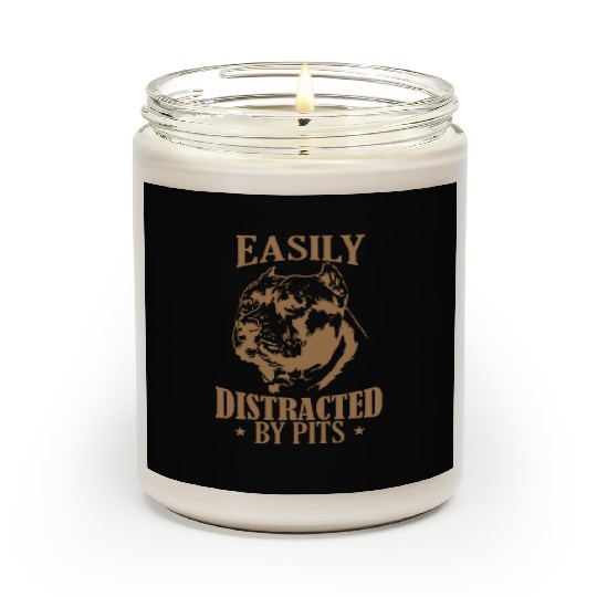 Easily Distracted by Pits Pit Bull Dog Scented Candles