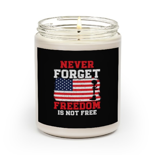 Never Forget Freedom Is Not Free USA Memorial Day Scented Candles