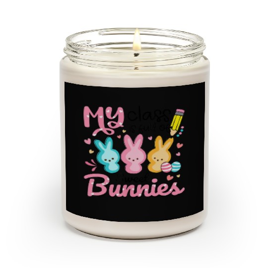 Teacher Easter My Class is Full Of Sweet Bunnies Scented Candles