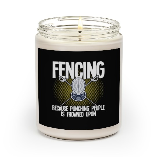 Fencing Fencing Because Punching People Is Frowned Scented Candles