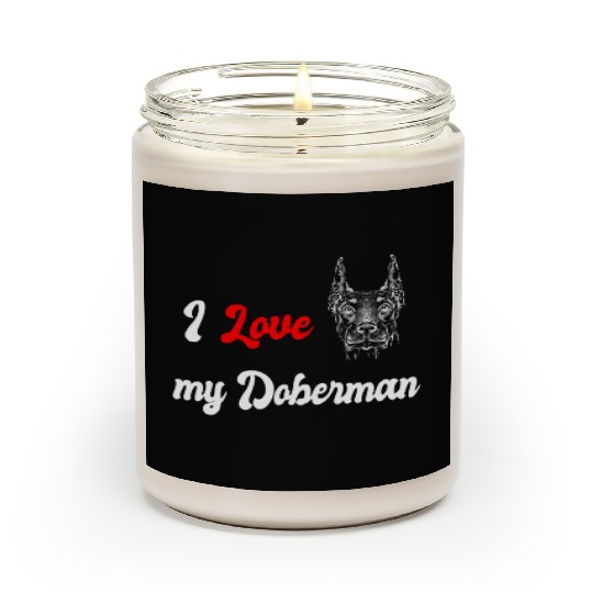 I love my Doberman Scented Candles