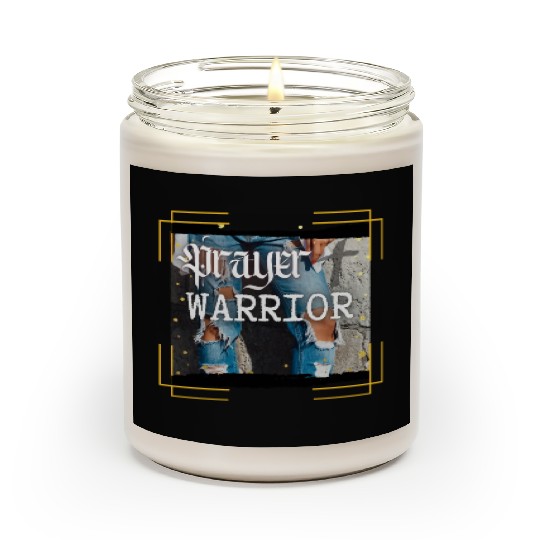 Prayer Warrior - Ripped Jeans Scented Candles