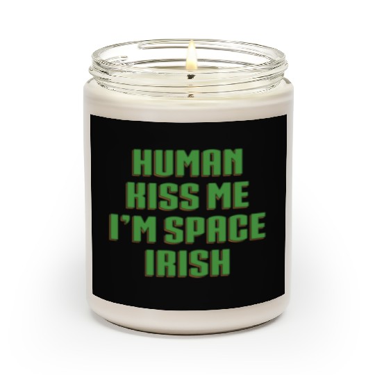 Human Kiss Me I'm Space Irish Scented Candles