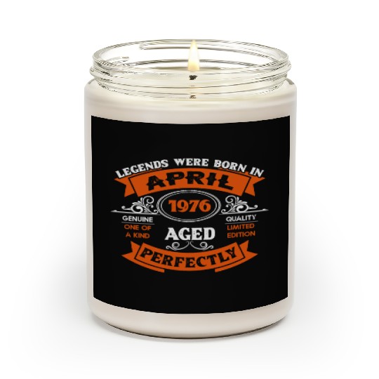 Legends Were Born In April 1976 Birthday Scented Candles