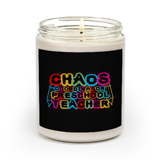 Chaos Coordinator Preschool Teacher Scented Candles