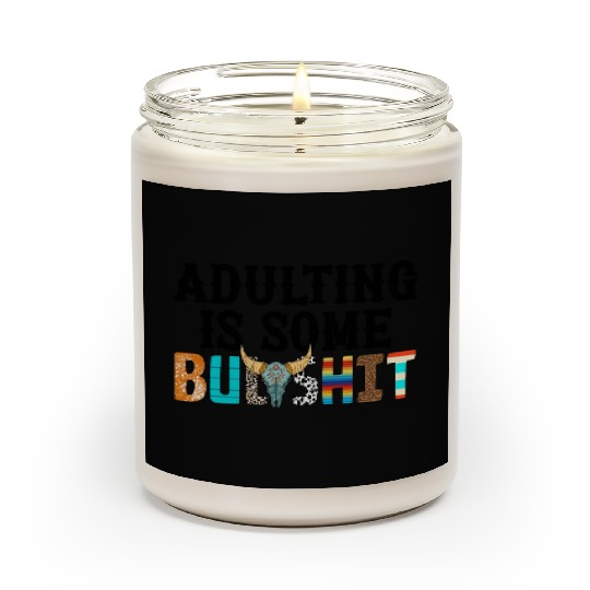 Adulting Is Some Bullsht Funny Scented Candles