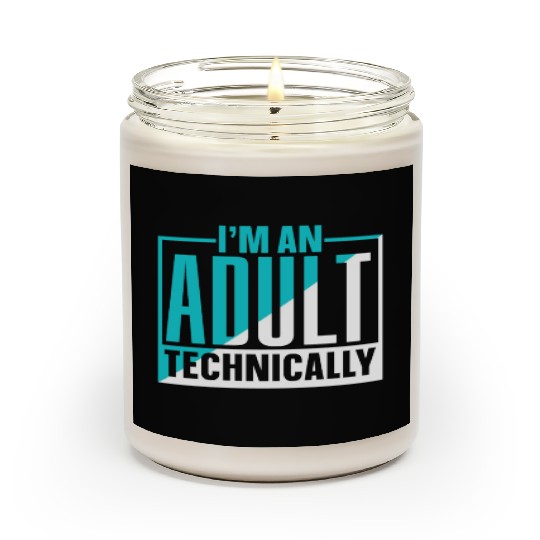 I'm An Adult Technically Adulting Birthday Scented Candles