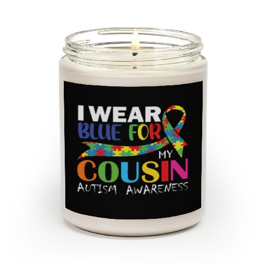 I wear Blue For My Cousin Autism Awareness Scented Candles