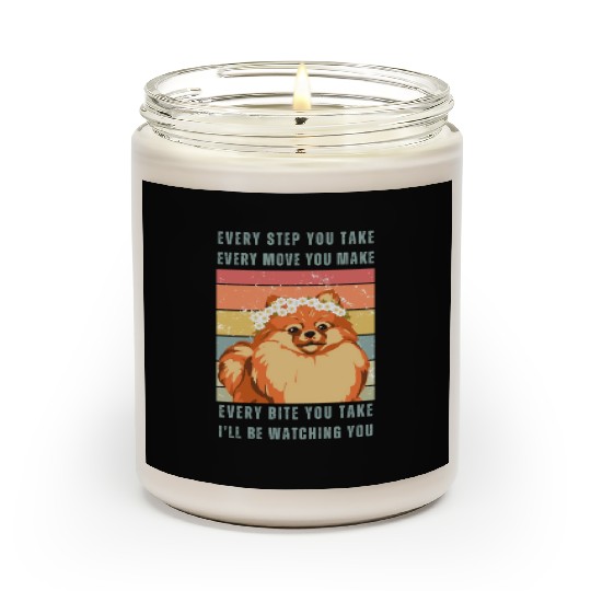 Every Bite You Take - Pomeranian Scented Candles