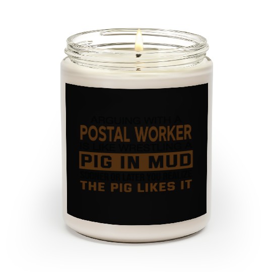 Arguing With A Postal Worker Scented Candles