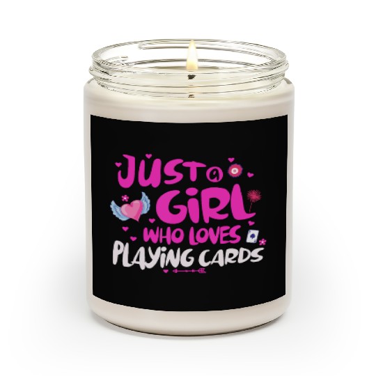 Just a Girl Who Loves Playing Cards Scented Candles
