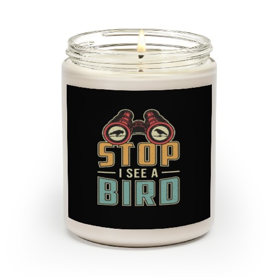 Bird Watching Retro Stop I See A Bird Watcher Scented Candles