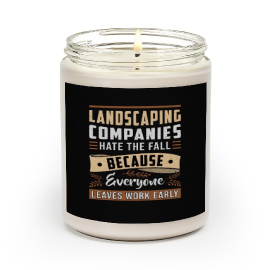 Landscaping Four Garden Landscaper Seasons Funny Scented Candles