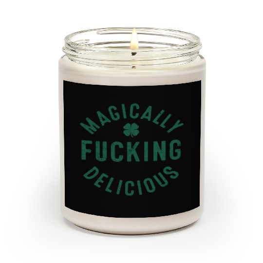 Magically Fucking Delicious, Funny Shamrock St. Pa Scented Candles