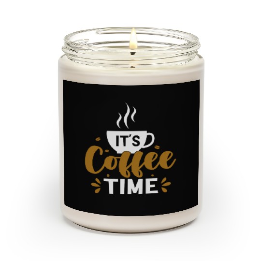 Its Coffee Time Quotes Caffeine Beans Coffee Lover Scented Candles