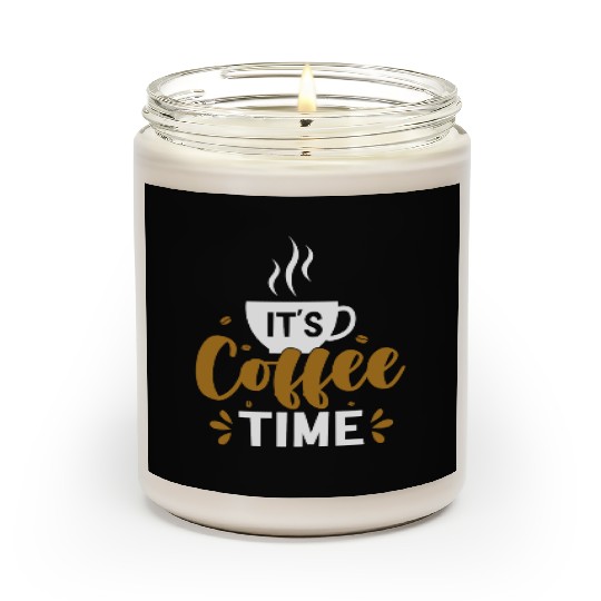 Its Coffee Time Quotes Caffeine Beans Coffee Lover Scented Candles
