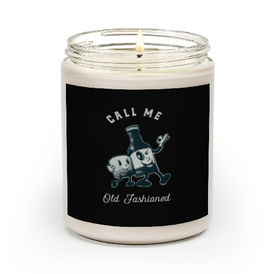 Bourbon Lover Call Me Old Fashioned Scented Candles