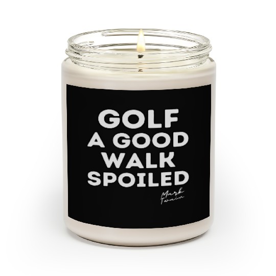 Golf a good walk spoiled 45005000 transformed Scented Candles