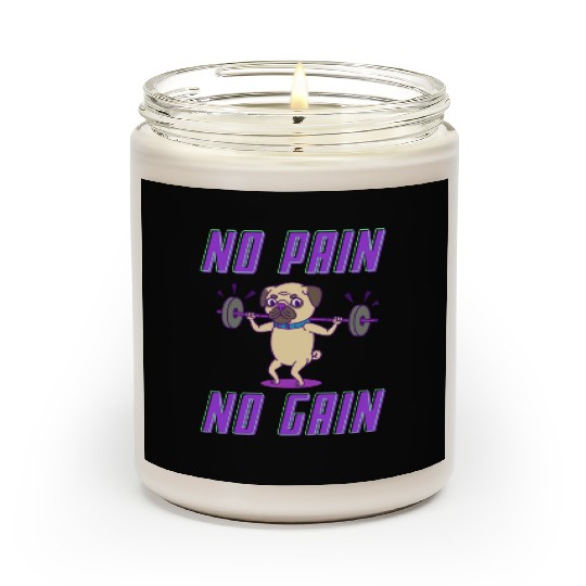 No pain no gain pug edition Scented Candles
