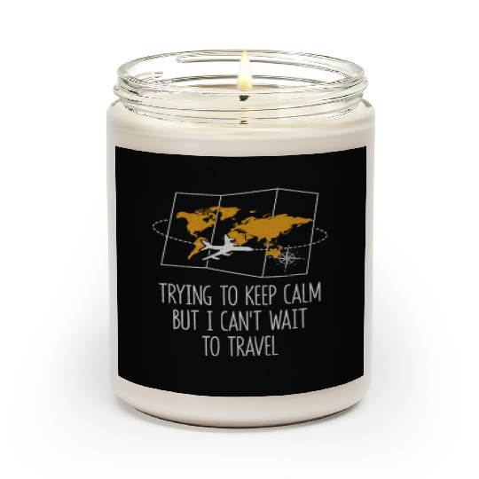 Trying to Calm Cant Wait to Travel Road Trip Scented Candles