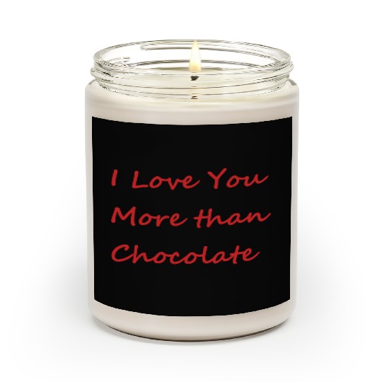 I Love You More than Chocolate red Scented Candles
