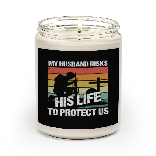 Soldier husband risks his life military army Scented Candles