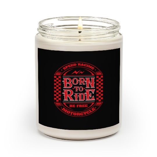 SPEED RACING BORN TO RIDE MOTORCYCLE Scented Candles
