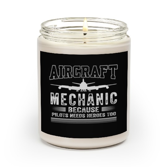 Aircraft Mechanic, airplane mechanic Scented Candles