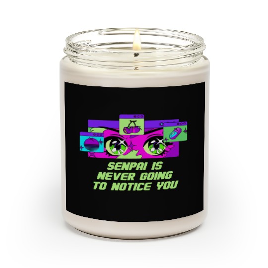 Senpai Is Never Going to Notice You Anime Funny Ma Scented Candles