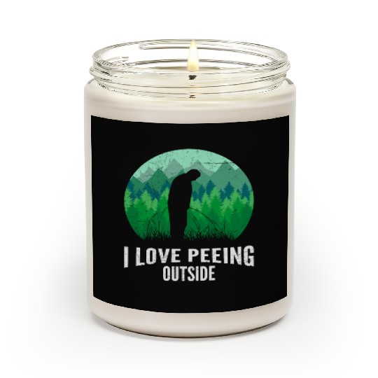 I love peeing outside Nature boy Hiking lover Scented Candles