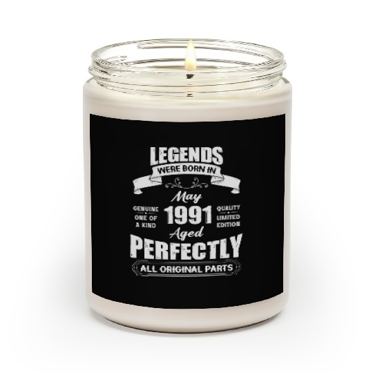 Legends Were Born In May 1991 Birthday Scented Candles
