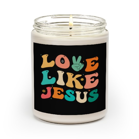 Love Like Jesus Religious God Christian Scented Candles