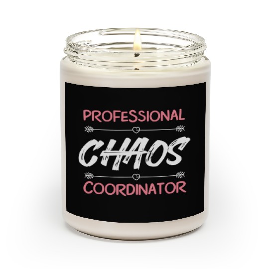 Funny Chaos Coordinator Mom Teacher Parenting Gift Scented Candles