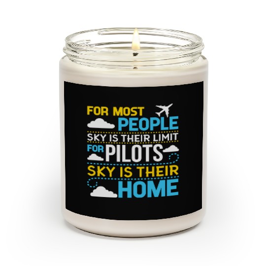 For Most People sky Is Their Limit For Pilots sky Scented Candles