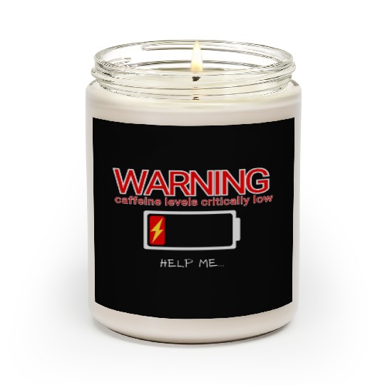 caffeine levels critically low Scented Candles