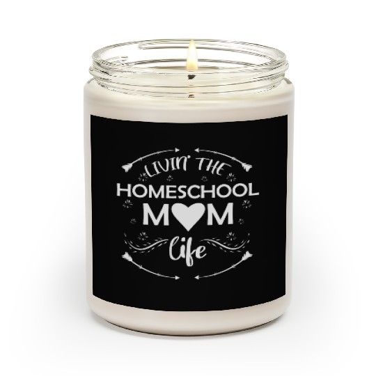 Homeschool Mom Life Teaching Teacher Scented Candles