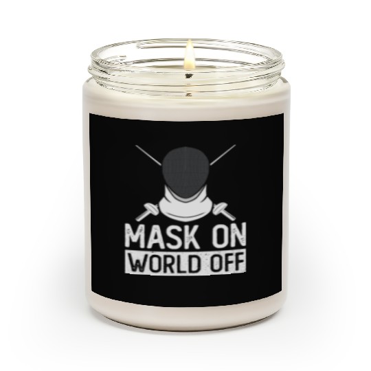 Mask On World Off Fencing Fencer Foil Scented Candles
