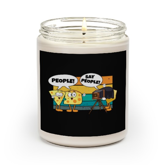 Photography Lover Cheese Say People Funny Scented Candles