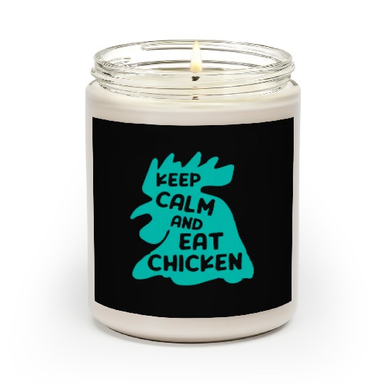 Keep Calm And Eat Chicken Funny Farmer Animal Scented Candles