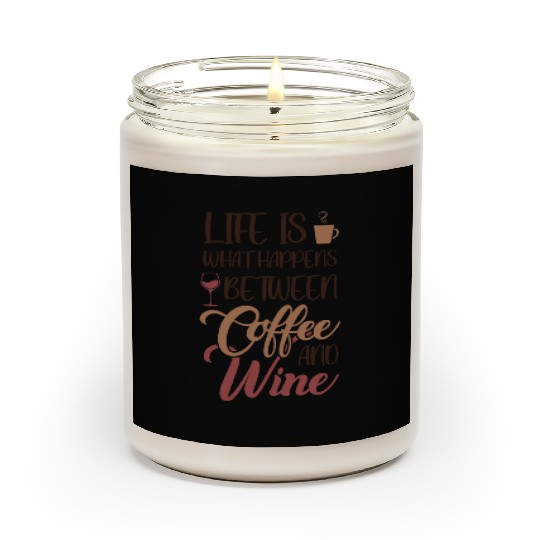 Life is between Coffee and Wine Latte Art Barista Scented Candles
