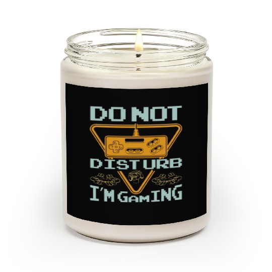 Do not disturb I'm gaming Scented Candles