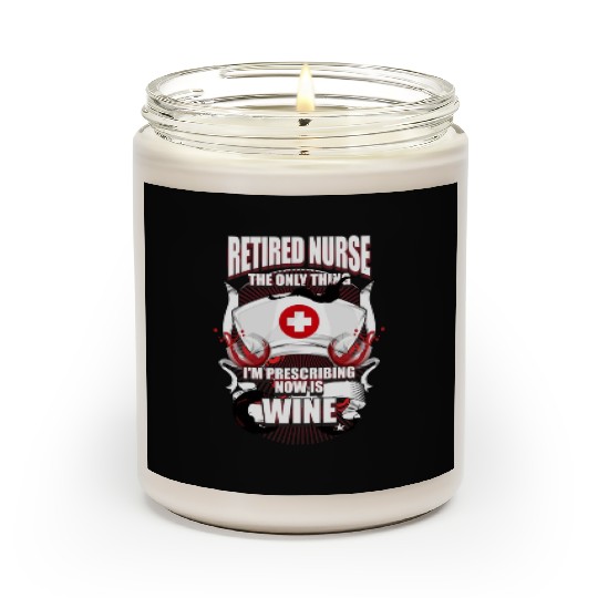 Funny Retired Nurse Wine Lover Nurse Scented Candles