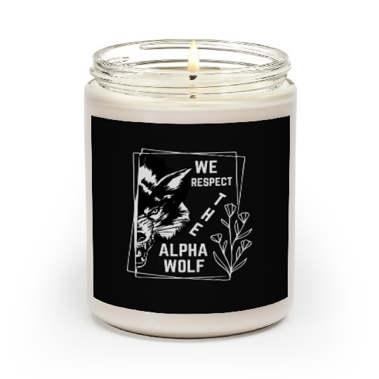 We Respect The Alpha Wolf Scented Candles
