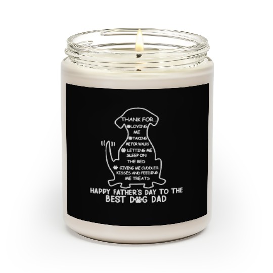 Best Dog Dad - Thank for loving me Scented Candles